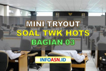 Mini Tryout TWK HOTS Bagian 03
